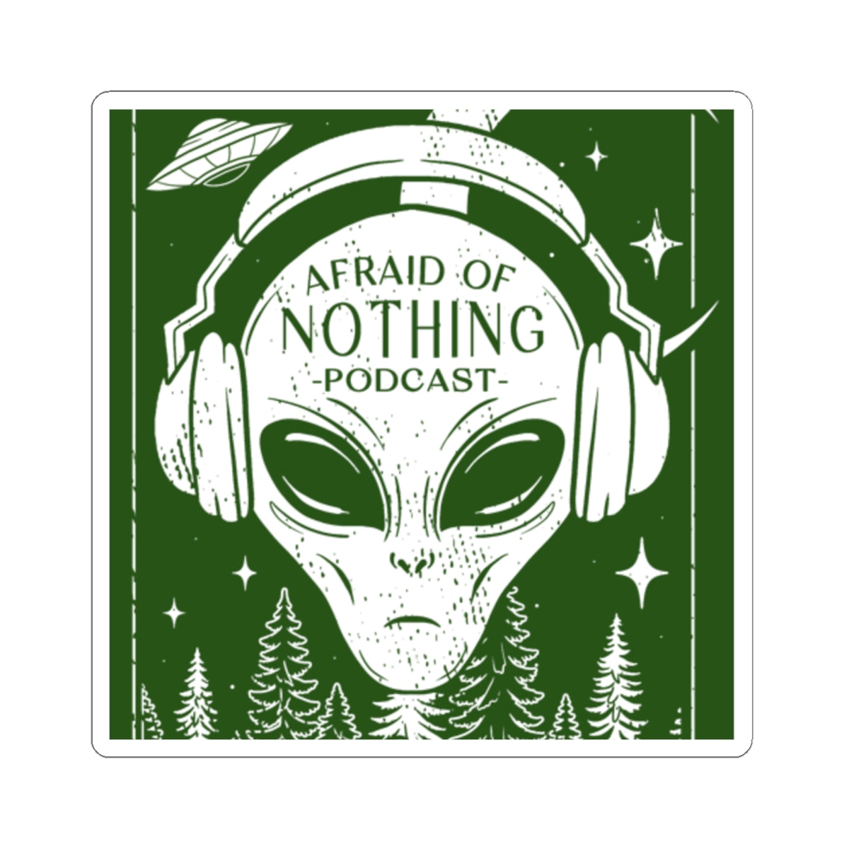 Alien Kiss-Cut Stickers - Afraid of Nothing Design