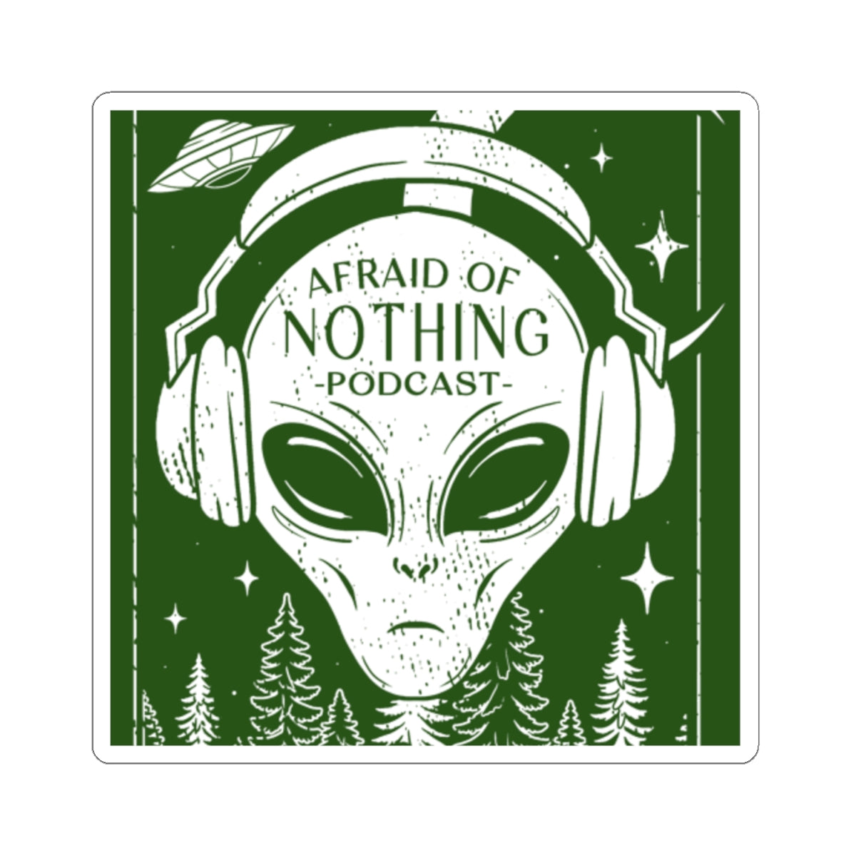 Alien Kiss-Cut Stickers - Afraid of Nothing Design