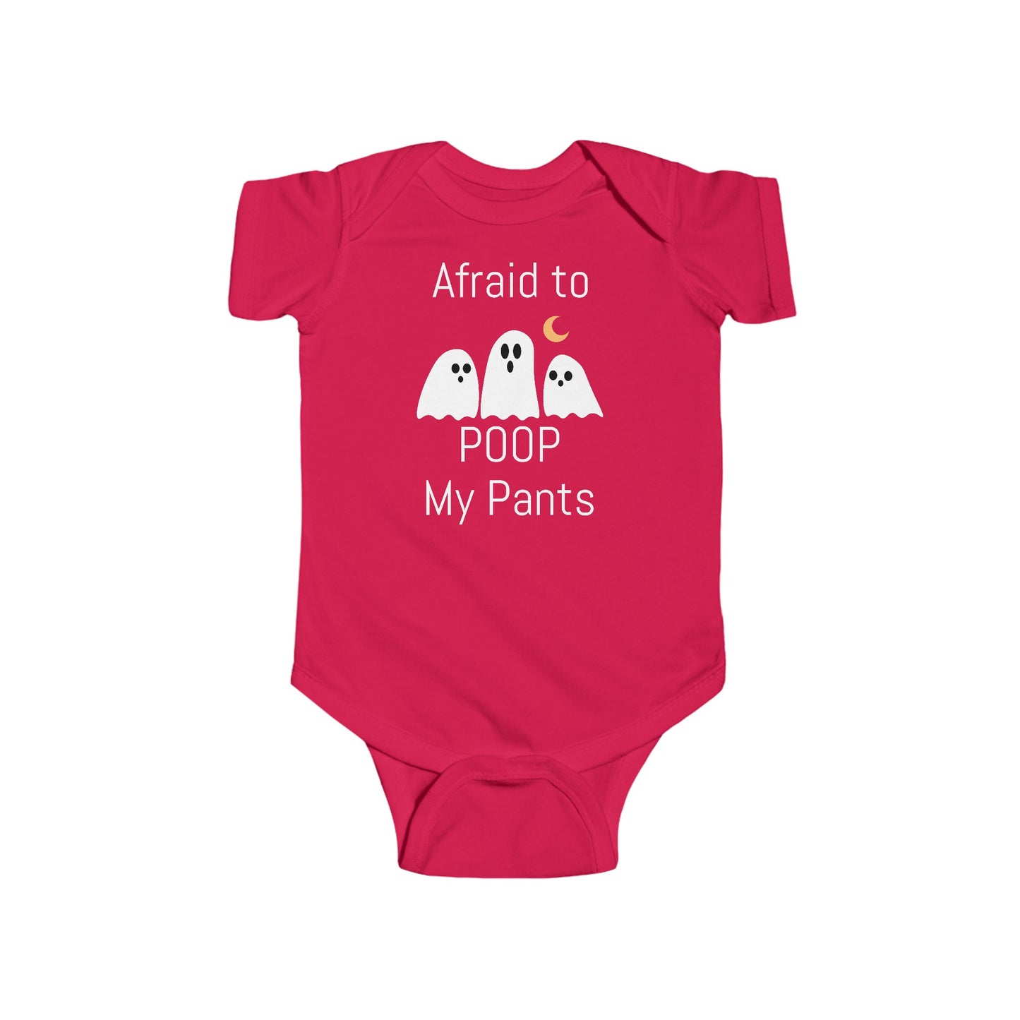 Baby Onesie - "Afraid to Poop My Pants" Infant Fine Jersey Bodysuit